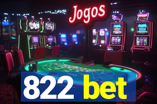 822 bet